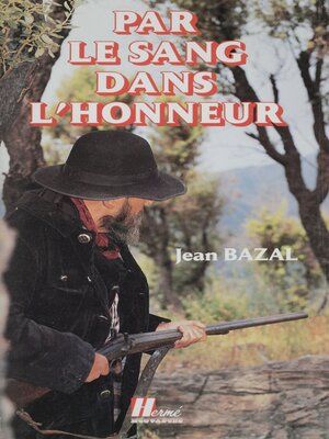 cover image of Par le sang dans l'honneur